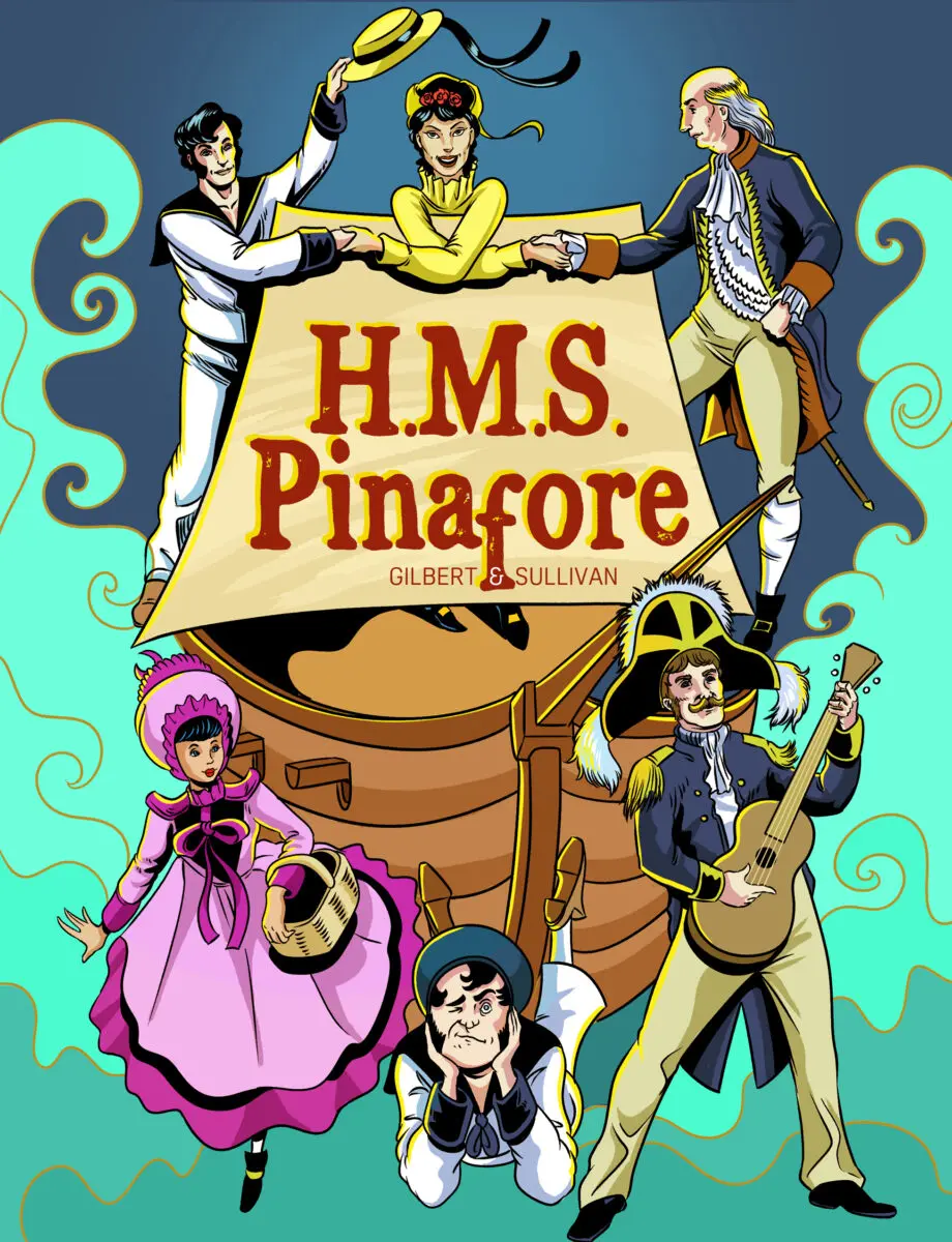 Opera Las Vegas' poster for their production of H.M.S. Pinafore. Six of the characters surround the ship in a fun comic style.