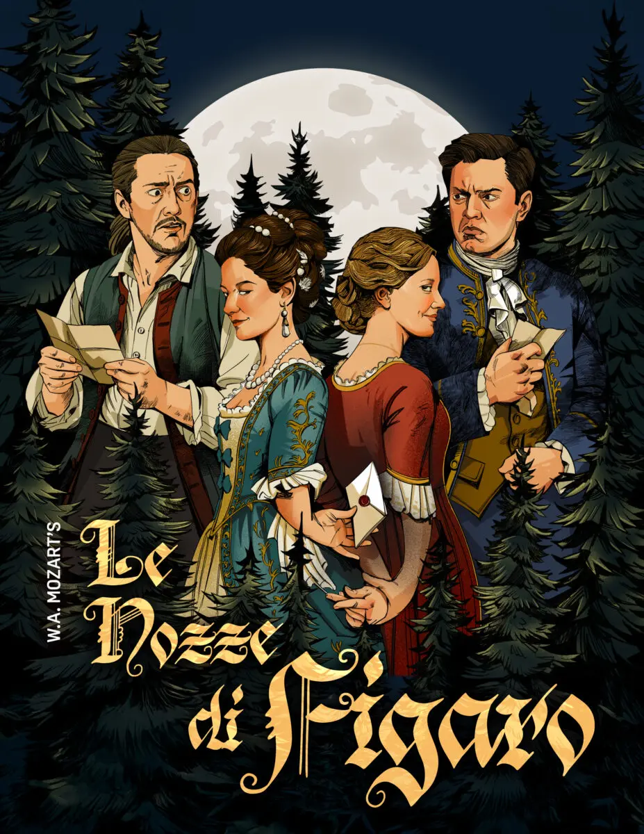 OLV's marketing poster for Le Nozze di Figaro, featuring a hand-drawn illustration of the four main characters—the Count, Countess, Susanna, and Figaro—secretly passing letters in a moonlit pine grove.